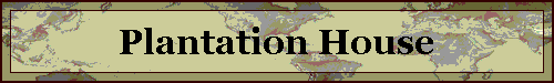 Plantation House